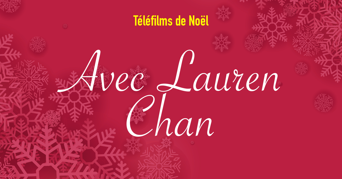 Téléfilms de Noël avec Lauren Chan